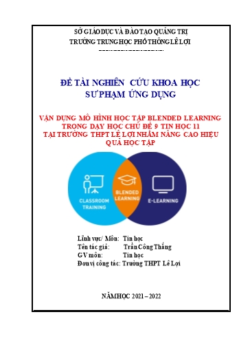 Báo cáo Giải pháp Vận dụng mô hình học tập Blenden Learing trong dạy học chủ đề 9 Tin học 11