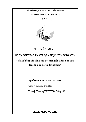 Thuyết minh Giải pháp Rèn kĩ năng lập trình cho học sinh giỏi thông qua khai thác tư duy một số thuật toán